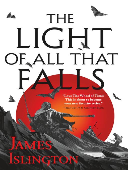 Title details for The Light of All That Falls by James Islington - Available